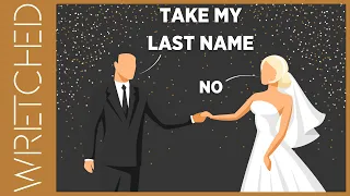 Women Who Don’t Want to Change Their Last Name | WRETCHED