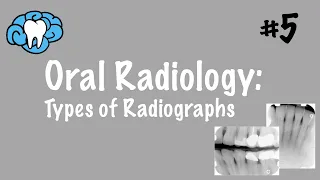 Oral Radiology | Types of Radiographs | INBDE, ADAT