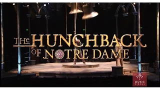 The Hunchback of Notre Dame  - Music Circus - August 23-28 - Sizzle Reel