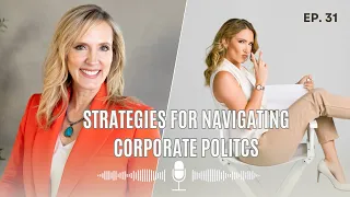 Navigating Corporate Politics With Tessa White