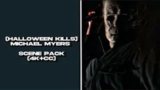 (Halloween Kills) Michael Myers scene pack | (4K+CC)