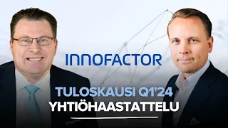 Innofactor Q1’24: Hintakilpailu käy kireänä