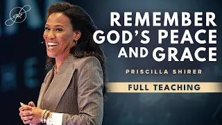 Priscilla Shirer: Remember God's Promises and Hold on to His Peace
