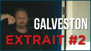 GALVESTON - Extrait 2