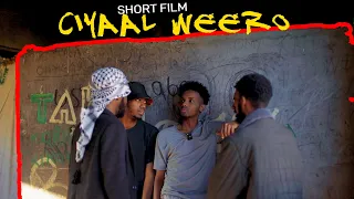 CIYAAL WEERO SHORT FILM