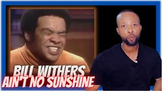 SO JAZZY!!! FIRST TIME REACTING TO - BILL WITHERS - AIN'T NO SUNSHINE [REACTION]