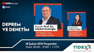 TİDEx Söyleşileri | Deprem ve Denetim | Prof. Dr. Mikdat Kadıoğlu