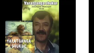 yaratganga shukur uzbek kino