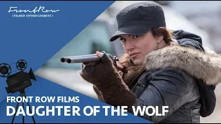 Daughter Of The Wolf | Official Trailer [HD] | January 9