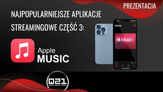 Przegląd aplikacji streamingowych | Apple Music | Q21