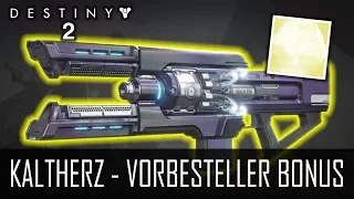 Destiny 2 "KALTHERZ" - Exotische Vorbesteller Waffe! (German/Deutsch) [HD+]