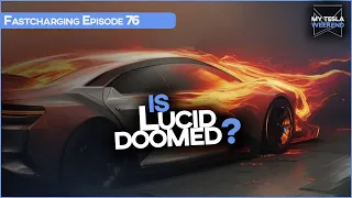 Is Lucid Doomed?