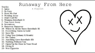 Runaway From Here - A Mars Argo Playlist
