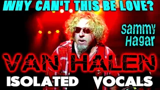 Van Halen - Why Can't This Be Love - Sammy Hagar - ISOLATED VOCALS -  Analysis and Singing Lesson