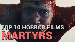 10. Martyrs (Top 10 Horror Films)