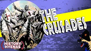 The Crusades Were WILD! | ep 103 - History Hyenas