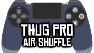 Air Shuffle Tutorial w/ Controller Display - THUG Pro