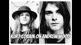 Andrew Wood sang to Kurt Cobain at a Malfunkshun show