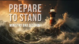 Prepare To Stand (Session 1)