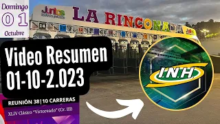 RESUMEN DE CARRERAS / LA RINCONADA / Domingo 01-10-23 / Dividendos / orden de llegada / tiempos