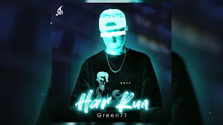 Green71 - Har Kun (Премьера трека 2024)