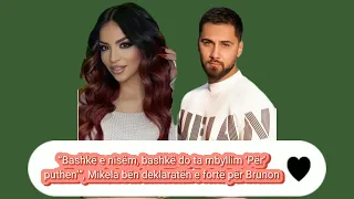 “Bashkë e nisëm, bashkë do ta mbyllim ‘Për’puthen’”, Mikela bën deklaratën e fortë për Brunon