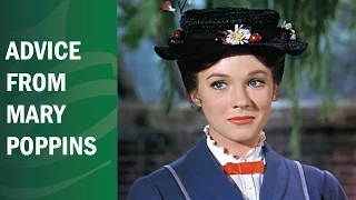 Advice from Mary Poppins