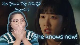 See You in My 19th Life Episode 5 Reaction │ She Finally Knows!