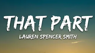 Lauren Spencer Smith - That Part (Lyrics)