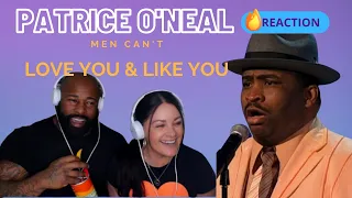 PATRICE O'NEAL- MEN CANT LOVE YOU AND LIKE YOU- COUPLES REACTION- IS THIS TRUE?!?!?