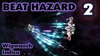 Beat Hazard #02 - Wigwaash - Indica [ Hitech ]