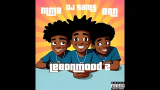 DJ SAMS x MMB x BRN - LE BON MOOD 2