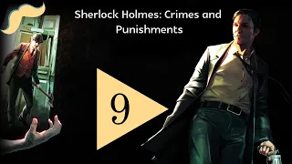 Sherlock Holmes: Crimes and Punishments  ▷ Часть 9 ▷ Смертельная ботаника в Кью-Гарденс - DONE!