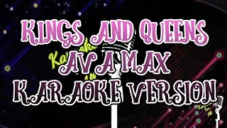 Kings And Queens - Ava Max (Karaoke Version)