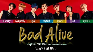 WayV 威神V 'BAD ALIVE (English Version)' ColorCoded Lyrics (Korean-Romanized/Chinese-Pinyin Lyrics)