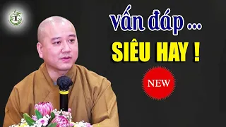 Vấn Đáp Mới Nhất Ngày 05 .04 .2024 "Hay Lắm" | Thầy Thích Pháp Hòa