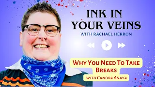 442 | Why You Need To Take Breaks with Candra Anaya