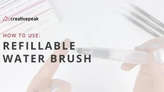 How to Use The Water Blending Brush Pen | Creativepeak Mini Training Series