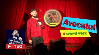 Avocatul | Crowd work | Teo Stand-Up Comedy Official