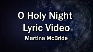 O Holy Night  (Lyrics Video) - Martina McBride - Christmas Worship Sing-along