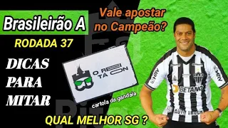 Dobro ou nada na Rodada 37 - Vale apostar no Campeão?