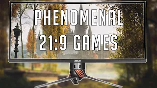 PHENOMENAL GAMES TO PLAY IN 21:9 (Ultrawide)
