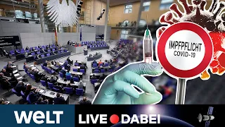 IMPFPFLICHT in DEUTSCHLAND? Hitzige Debatte im BUNDESTAG | WELT LIVE DABEI