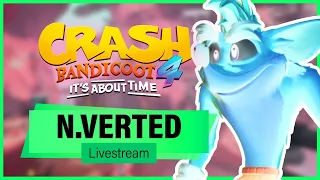 100% ATTEMPTS IN N-VERTED MODE (Funny/Fails) 🔴 Livestream - Crash Bandicoot 4: It’s About Time
