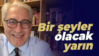 Bir şeyler olacak yarın