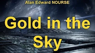 Gold in the Sky  by Alan Edward NOURSE (1928 - 1992) by Science Fiction  Audiobooks