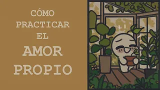 Cómo Practicar el Amor Propio | Psych2Go