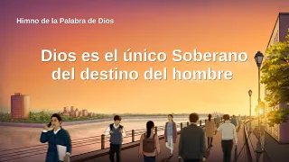 Himno cristiano | Dios es el único Soberano del destino del hombre