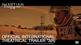 The Martian [Official International Theatrical Trailer #3 in HD (1080p)] R