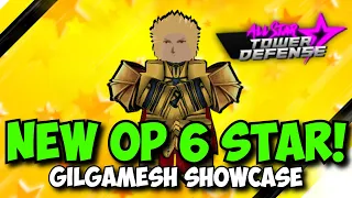 New Gilgamesh 6 Star is BUSTED OP! | All Star Tower Defense Showcase